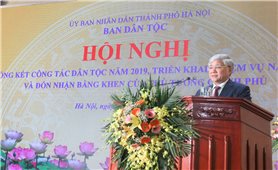 Ban Dân tộc TP. Hà Nội: Tổng kết công tác dân tộc năm 2019 và triển khai nhiệm vụ 2020