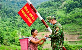 Điện Biên: Quân, dân chung sức phòng chống đại dịch