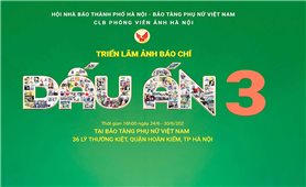 Sắp diễn ra triển lãm ảnh báo chí “Dấu ấn 3”