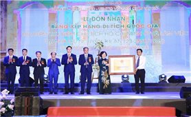 Đón Bằng di tích quốc gia địa điểm lưu niệm Bác Hồ ở và làm việc năm 1945