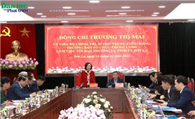 Bí thư Trung ương Đảng Trương Thị Mai làm việc với Ban Thường vụ Tỉnh ủy Sơn La