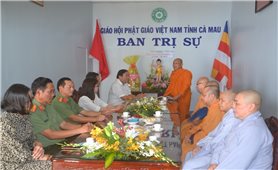 Lãnh đạo tỉnh Cà Mau thăm và chúc mừng Ban Trị sự Phật giáo và Thường trực Hội đoàn kết sư sãi yêu nước tỉnh