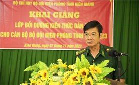 Kiên Giang: Tổ chức lớp bồi dưỡng kiến thức dân tộc cho cán bộ BĐBP tỉnh năm 2023