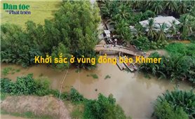 Khởi sắc vùng đồng bào dân tộc Khmer