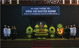 Tổ chức trọng thể Lễ tang đồng chí Nguyễn Khánh theo nghi thức cấp Nhà nước