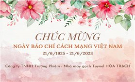 Chúc mừng Ngày Báo chí Cách mạng Việt Nam (21/6/1925 - 21/6/2023)