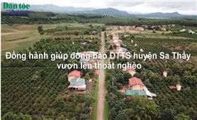 Đồng hành giúp đồng bào DTTS ở huyện Sa Thầy vươn lên thoát nghèo