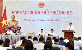 Họp báo Chính phủ thường kỳ tháng 9/2024