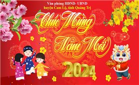 Văn phòng HĐND - UBND huyện Cam Lộ, tỉnh Quảng Trị chúc mừng năm mới