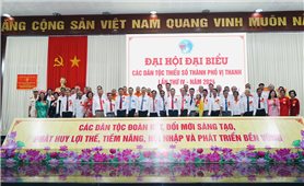 Thành phố Vị Thanh (Hậu Giang): Củng cố và kiện toàn bộ máy làm công tác dân tộc phù hợp với yêu cầu, nhiệm vụ trong tình hình mới