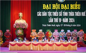 Đại hội Đại biểu các DTTS tỉnh Thừa Thiên Huế lần thứ IV, năm 2024 thành công tốt đẹp