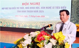 Ninh Thuận: Họp mặt đại biểu trí thức, nhà khoa học, văn nghệ sĩ tiêu biểu năm 2024