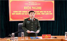 Công an tỉnh Lạng Sơn thông tin chính thức vụ án Đoàn Văn Sáng: Kêu gọi ngừng lan truyền hình ảnh tiêu cực