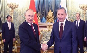 Viết tiếp những trang sử mới trong quan hệ Việt Nam-Liên bang Nga
