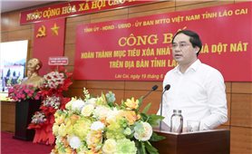 Các Chương trình MTQG góp phần giúp Lào Cai hoàn thành xóa nhà tạm, nhà dột nát