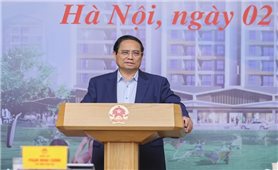 Thủ tướng: Triển khai ngay cơ chế đặc thù với nhà ở xã hội; lập Quỹ nhà ở quốc gia trong tháng 6