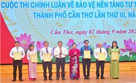 66 tác phẩm đoạt giải trong Cuộc thi chính luận về bảo vệ nền tảng tư tưởng của Đảng TP. Cần Thơ
