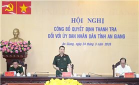 Bộ Quốc phòng triển khai Quyết định thanh tra tại An Giang