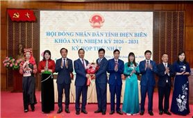 Điện Biên: Kiện toàn các chức danh chủ chốt nhiệm kỳ 2026 - 2031