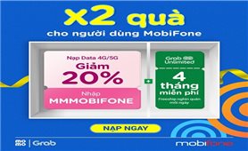 MobiFone kết hợp với MoMo và Grab tung chương trình siêu hời: Nạp data, nhân đôi quà tặng