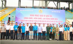 32 đội bóng tham gia Giải Bóng đá nam Công đoàn Viên chức Việt Nam