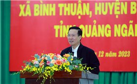 Chủ tịch nước Võ Văn Thưởng tặng quà các gia đình chính sách, hộ nghèo ở Quảng Ngãi