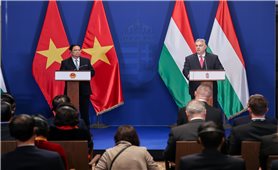 Thủ tướng Hungary: Việt Nam đang phát triển vượt trội và sẽ có vị trí hàng đầu châu Á