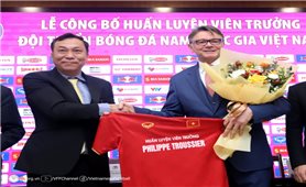 HLV Philippe Troussier chính thức dẫn dắt Đội tuyển Việt Nam