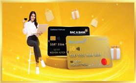Khách hàng nhận “mưa ưu đãi” từ hai dòng thẻ tín dụng hoàn toàn mới của Bac A Bank