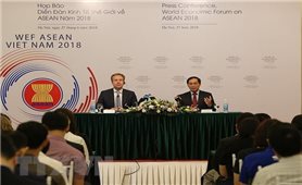 Tổ chức Hội nghị WEF ASEAN 2018 tại Hà Nội vào tháng 9