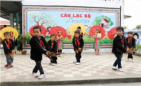 Hà Giang: Đưa văn hóa truyền thống vào trường học