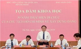 Tọa đàm “50 năm thực hiện Di chúc của Chủ tịch Hồ Chí Minh về xây dựng đảng”