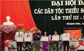 Đại hội Đại biểu các DTTS tỉnh Khánh Hòa lần thứ III-năm 2019: Các dân tộc đoàn kết, phát huy nội lực, hội nhập và phát triển