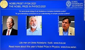 Nobel Vật lý 2021 trao cho 3 nhà khoa học nghiên cứu về biến đổi khí hậu
