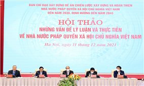 Làm rõ hơn, sâu sắc hơn những vấn đề lý luận và thực tiễn về Nhà nước pháp quyền XHCN Việt Nam