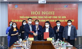 Ủy ban Dân tộc và Đài Truyền hình Việt Nam: Tăng cường phối hợp tuyên truyền về công tác dân tộc