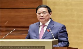 Toàn văn Báo cáo của Chính phủ do Thủ tướng Phạm Minh Chính trình bày tại kỳ họp thứ 4, Quốc hội khóa XV