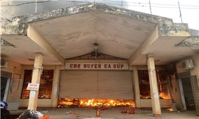 Đắk Lắk: Chợ trung tâm ở huyện Ea Súp cháy dữ dội gây thiệt hại lớn về kinh tế