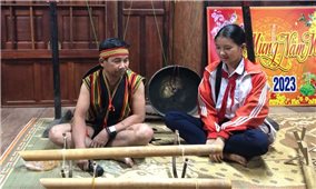 Kon Tum: Sáng kiến góp phần giữ gìn và quảng bá văn hóa của dân tộc Brâu