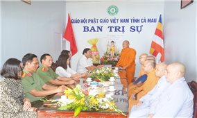 Lãnh đạo tỉnh Cà Mau thăm và chúc mừng Ban Trị sự Phật giáo và Thường trực Hội đoàn kết sư sãi yêu nước tỉnh