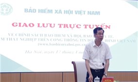 BHXH Việt Nam: Giao lưu trực tuyến về chính sách BHXH, BHYT, BHTN