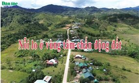 Nỗi hoang mang vùng tâm chấn trận động đất