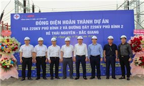 EVNNPC: Đóng điện thành công công trình Trạm biến áp 220kV Phú Bình 2 và đường dây rẽ Thái Nguyên – Bắc Giang