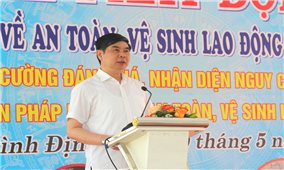 Bình Định: Phát động Tháng hành động về an toàn, vệ sinh lao động năm 2025