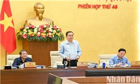 Khai mạc Phiên họp thứ 46 của Ủy ban Thường vụ Quốc hội