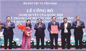 Dấu ấn công tác dân tộc, tôn giáo sau 80 năm thành lập Nước