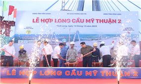 Hợp long cầu Mỹ Thuận 2 - cây cầu cấp đặc biệt, trọng điểm quốc gia mang thương hiệu Việt