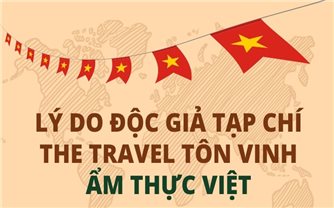 Lý do độc giả tạp chí The Travel tôn vinh ẩm thực Việt