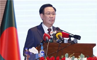 Quan hệ hữu nghị tốt đẹp giữa Việt Nam và Bangladesh là hằng số bất biến
