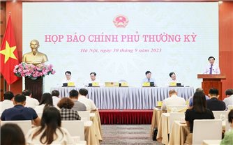 Họp báo Chính phủ thường kỳ tháng 9 năm 2023